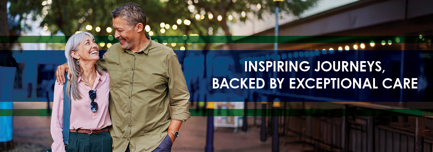 Inspiring Journeys, Backed By Exceptional Care